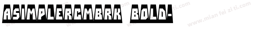 aSimplerCmBrk Bold字体转换
